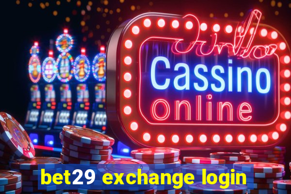 bet29 exchange login